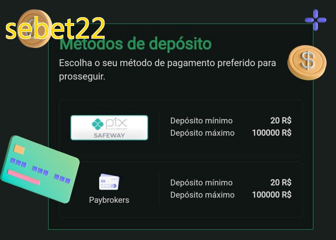 O cassino sebet22bet oferece uma grande variedade de métodos de pagamento